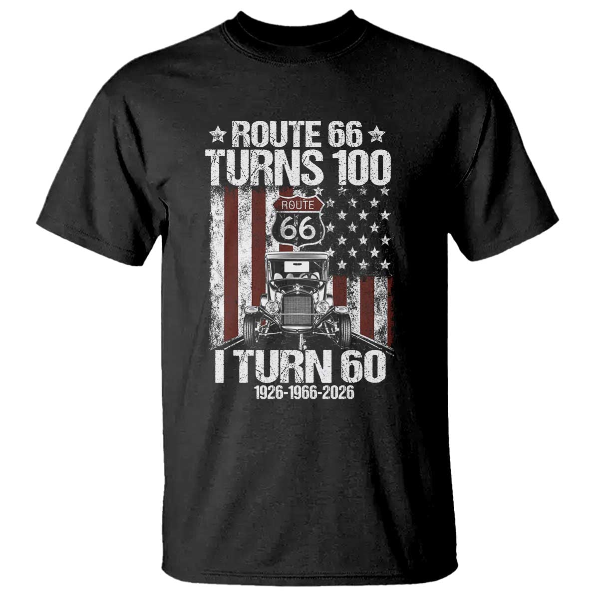 Route Highway 66 Turns 100 I Turn 60 T Shirt Vintage 1966 America Road Sign America Antique Car Lover 60th Birthday Gift TS14 Black Print Your Wear