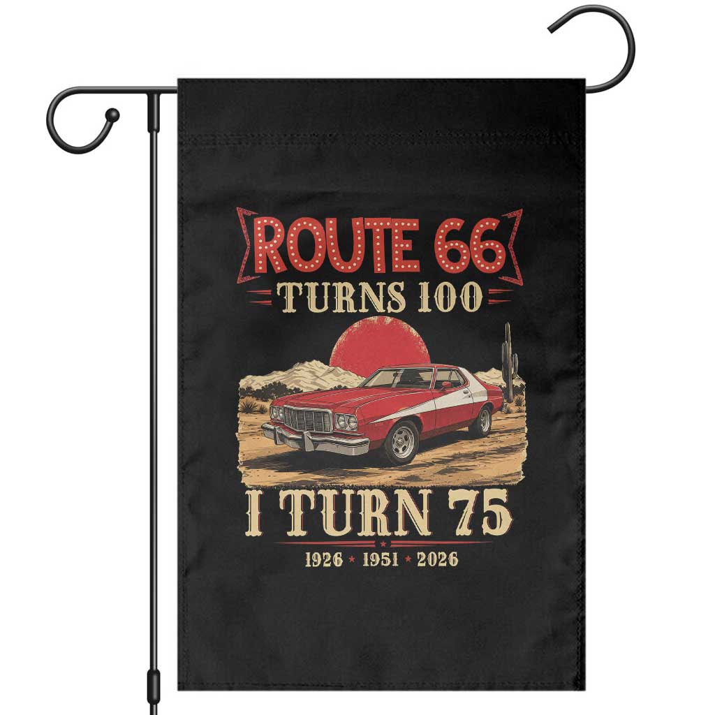 Route Highway 66 Turns 100 I Turn 75 Garden Flag Vintage 1951 Road Sign 75th Birthday Muscle Car Lover Gift TS14 Black Print Your Wear