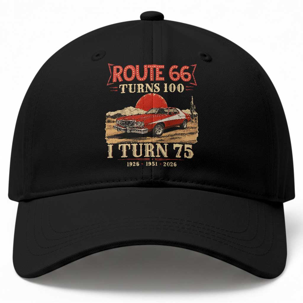 Route Highway 66 Turns 100 I Turn 75 Baseball Cap Vintage 1951 Road Sign 75th Birthday Muscle Car Lover Gift TS14 Print Your Wear
