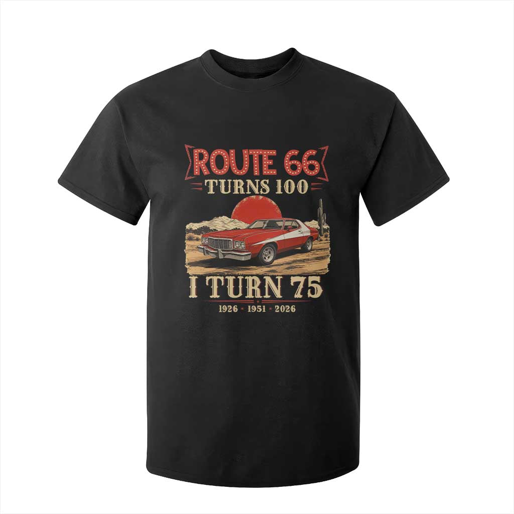 Route Highway 66 Turns 100 I Turn 75 T Shirt For Kid Vintage 1951 Road Sign 75th Birthday Muscle Car Lover Gift TS14 Black Print Your Wear