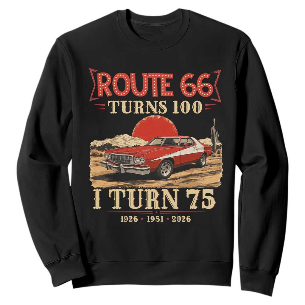 Route Highway 66 Turns 100 I Turn 75 Sweatshirt Vintage 1951 Road Sign 75th Birthday Muscle Car Lover Gift TS14 Black Print Your Wear