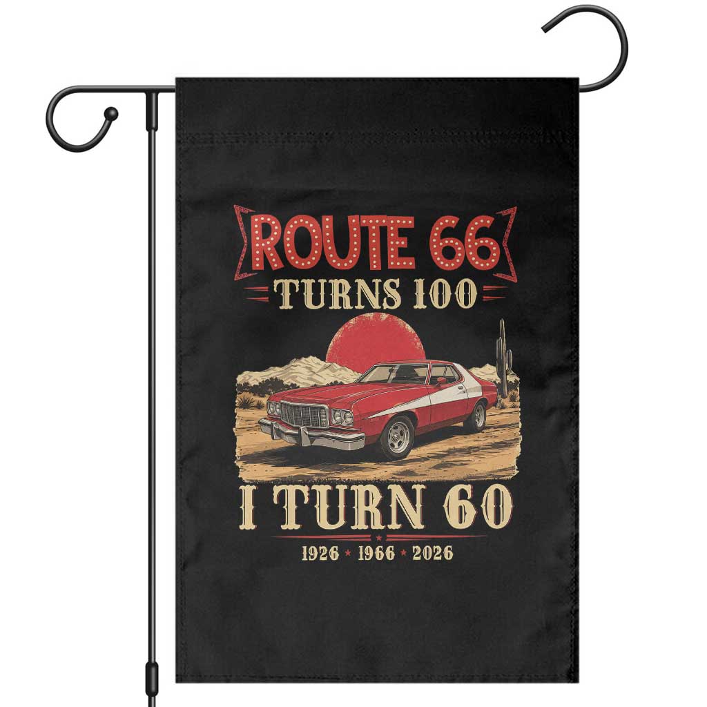 Route Highway 66 Turns 100 I Turn 60 Garden Flag Vintage 1966 Road Sign 60th Birthday Muscle Car Lover Gift TS14 Black Print Your Wear