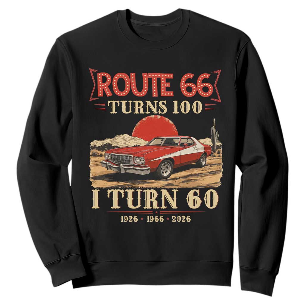 Route Highway 66 Turns 100 I Turn 60 Sweatshirt Vintage 1966 Road Sign 60th Birthday Muscle Car Lover Gift TS14 Black Print Your Wear