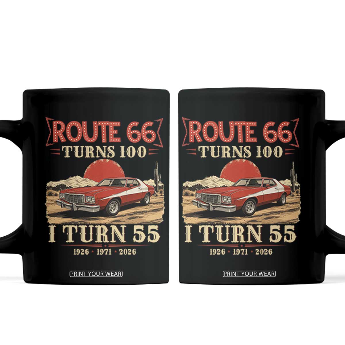 Route Highway 66 Turns 100 I Turn 55 Coffee Mug Vintage 1971 Road Sign 55th Birthday Muscle Car Lover Gift TS14 Black Print Your Wear