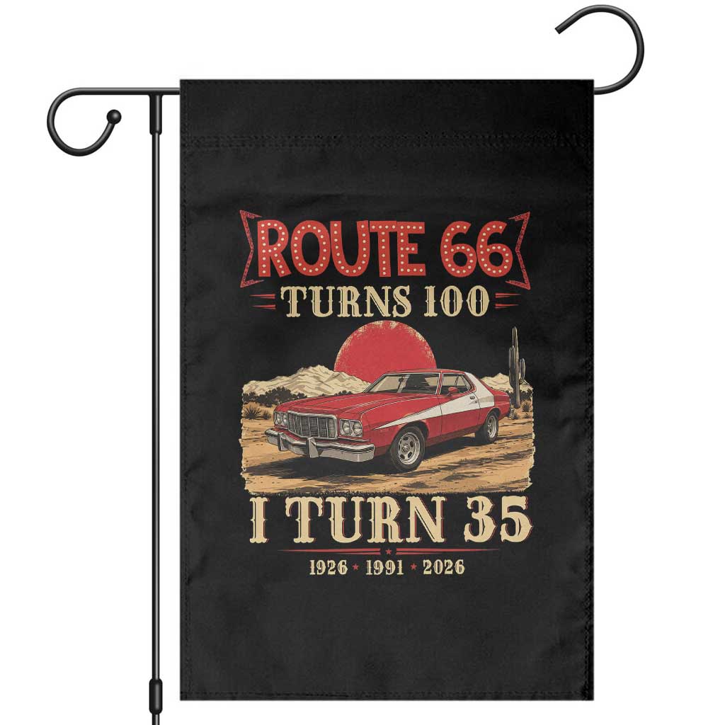 Route Highway 66 Turns 100 I Turn 35 Garden Flag Vintage 1991 Road Sign 35th Birthday Muscle Car Lover Gift TS14 Black Print Your Wear