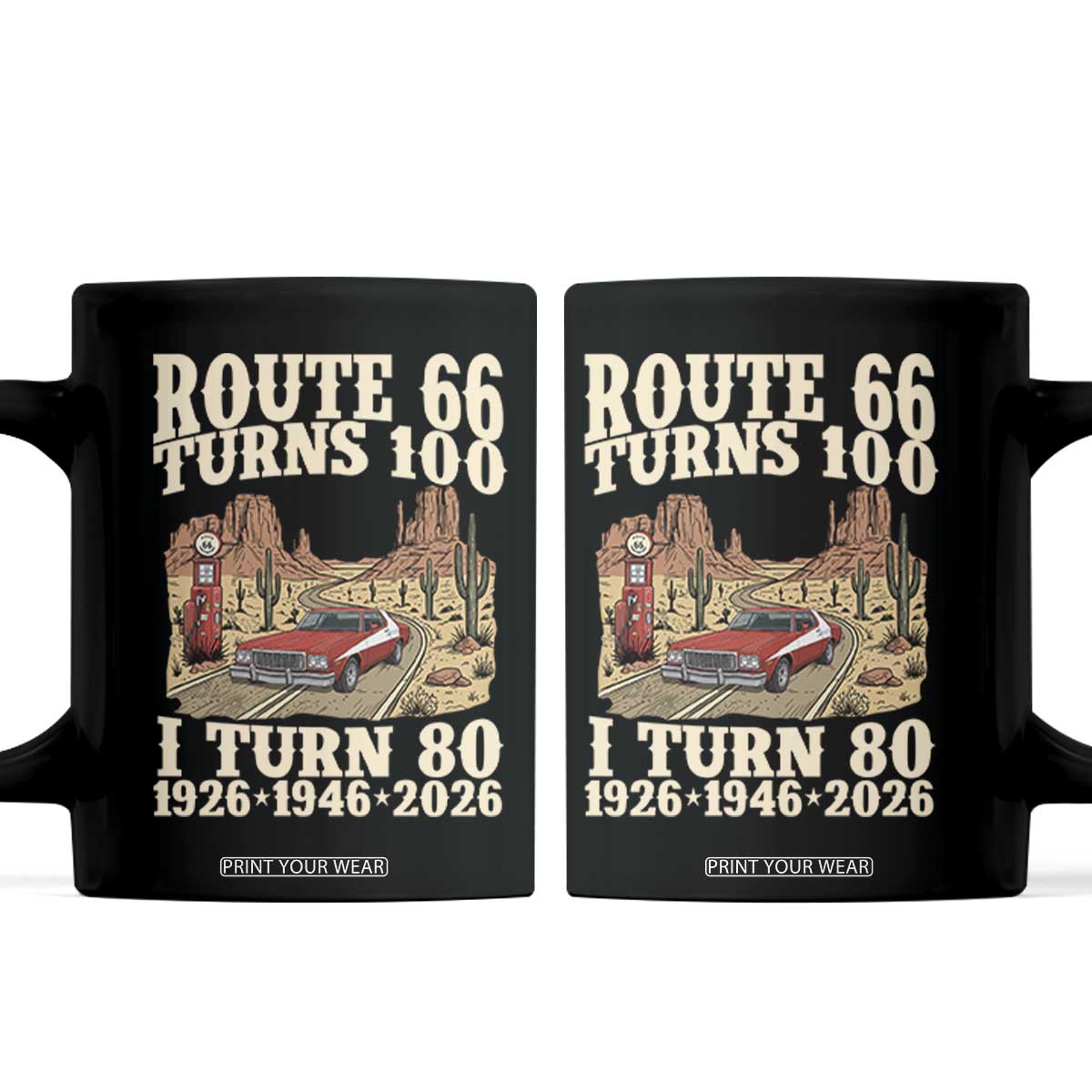 Route Highway 66 Turns 100 I Turn 80 Coffee Mug Vintage 1946 Road Sign American Muscle Car Lover 80th Birthday Gift TS14 Black Print Your Wear