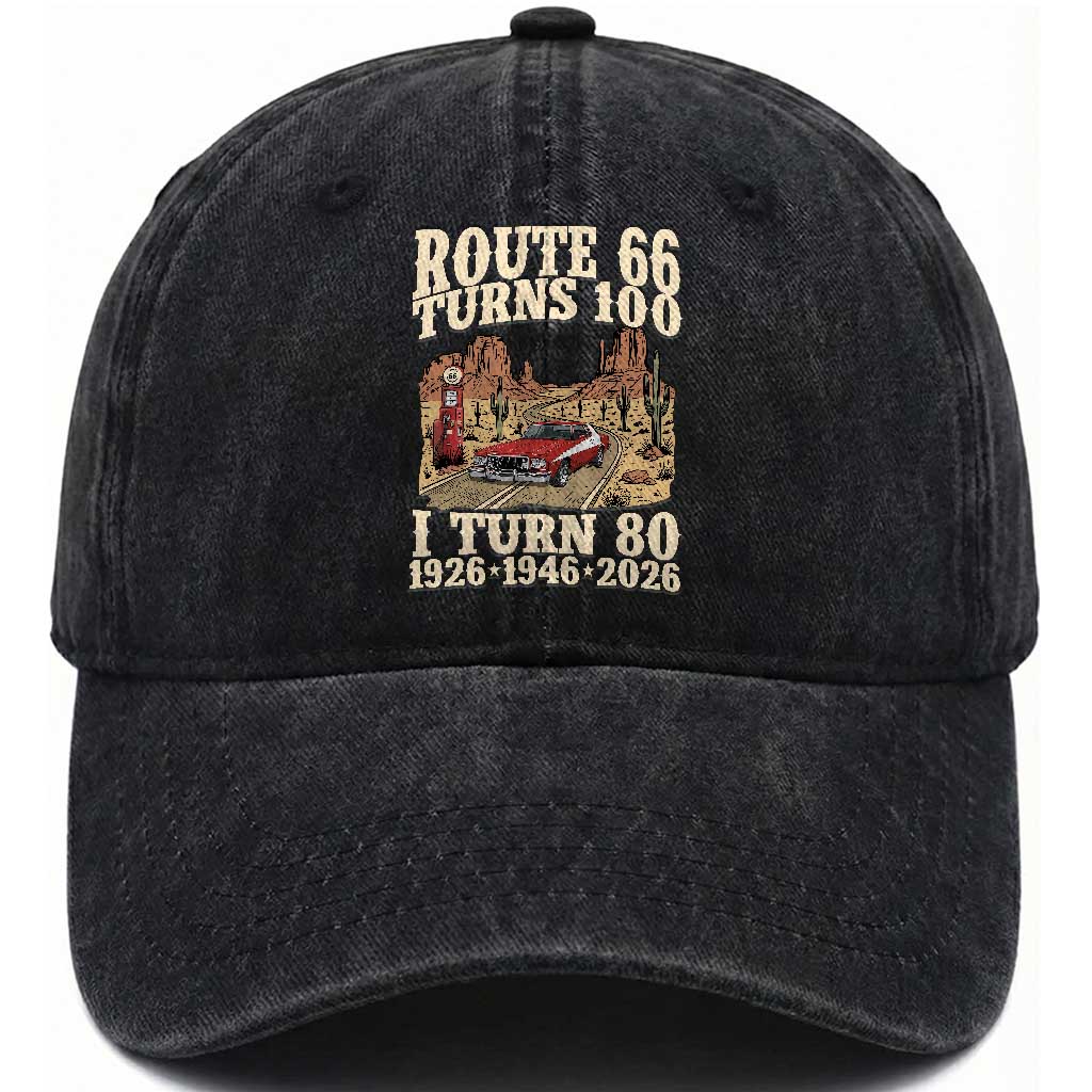 Route Highway 66 Turns 100 I Turn 80 Washed Cotton Baseball Cap Vintage 1946 Road Sign American Muscle Car Lover 80th Birthday Gift TS14 Print Your Wear