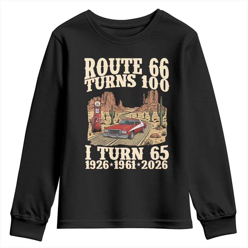 Route Highway 66 Turns 100 I Turn 65 Youth Sweatshirt Vintage 1961 Road Sign American Muscle Car Lover 65th Birthday Gift TS14 Black Print Your Wear