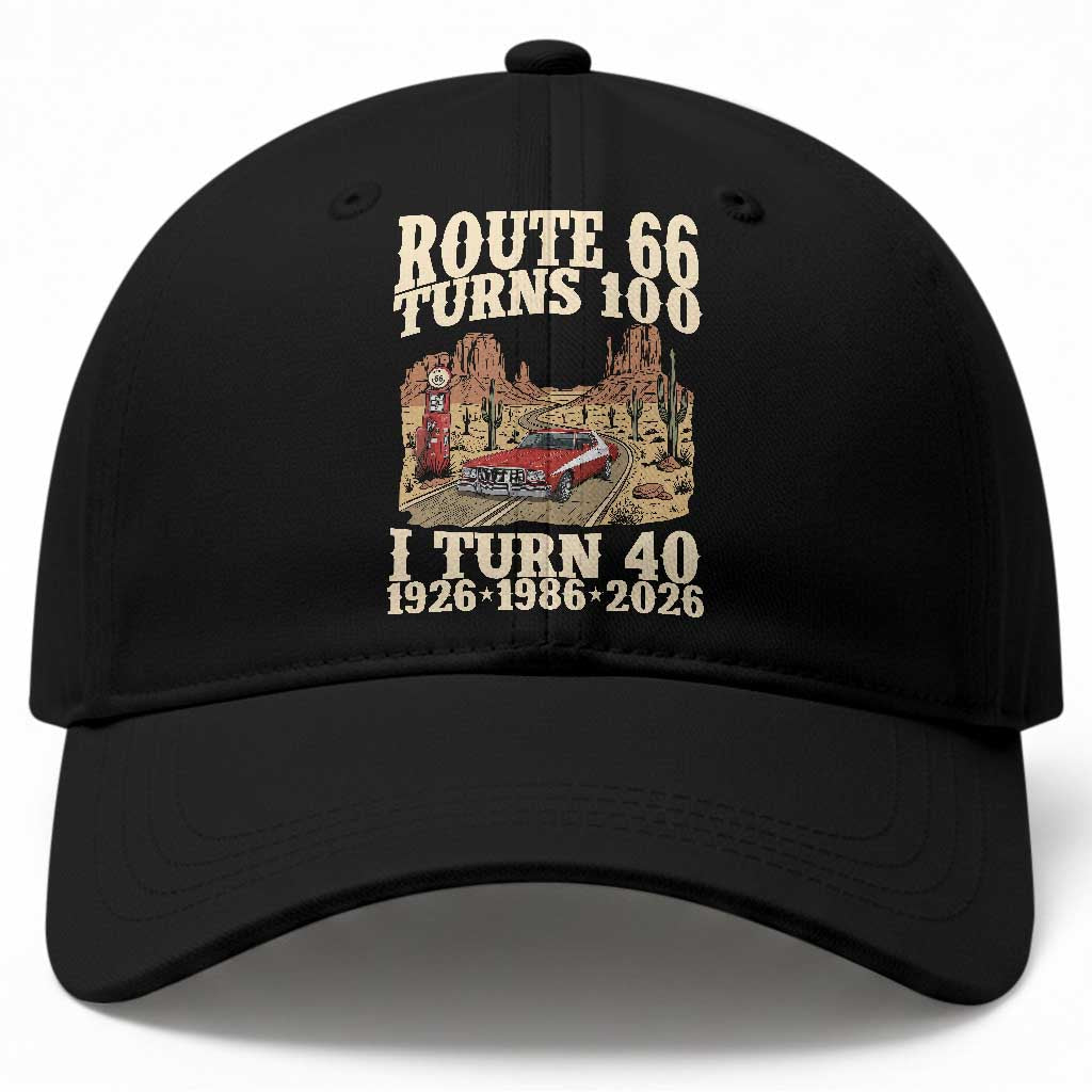 Route Highway 66 Turns 100 I Turn 40 Baseball Cap Vintage 1986 Road Sign American Muscle Car Lover 40th Birthday Gift TS14 Print Your Wear