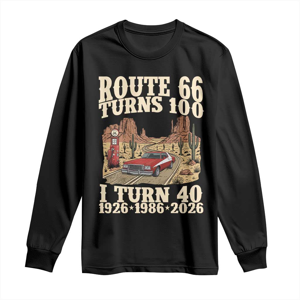 Route Highway 66 Turns 100 I Turn 40 Long Sleeve Shirt Vintage 1986 Road Sign American Muscle Car Lover 40th Birthday Gift TS14 Black Print Your Wear