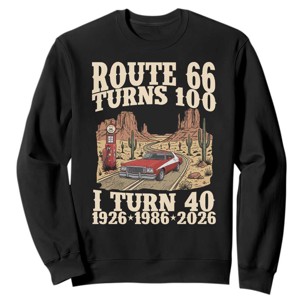 Route Highway 66 Turns 100 I Turn 40 Sweatshirt Vintage 1986 Road Sign American Muscle Car Lover 40th Birthday Gift TS14 Black Print Your Wear