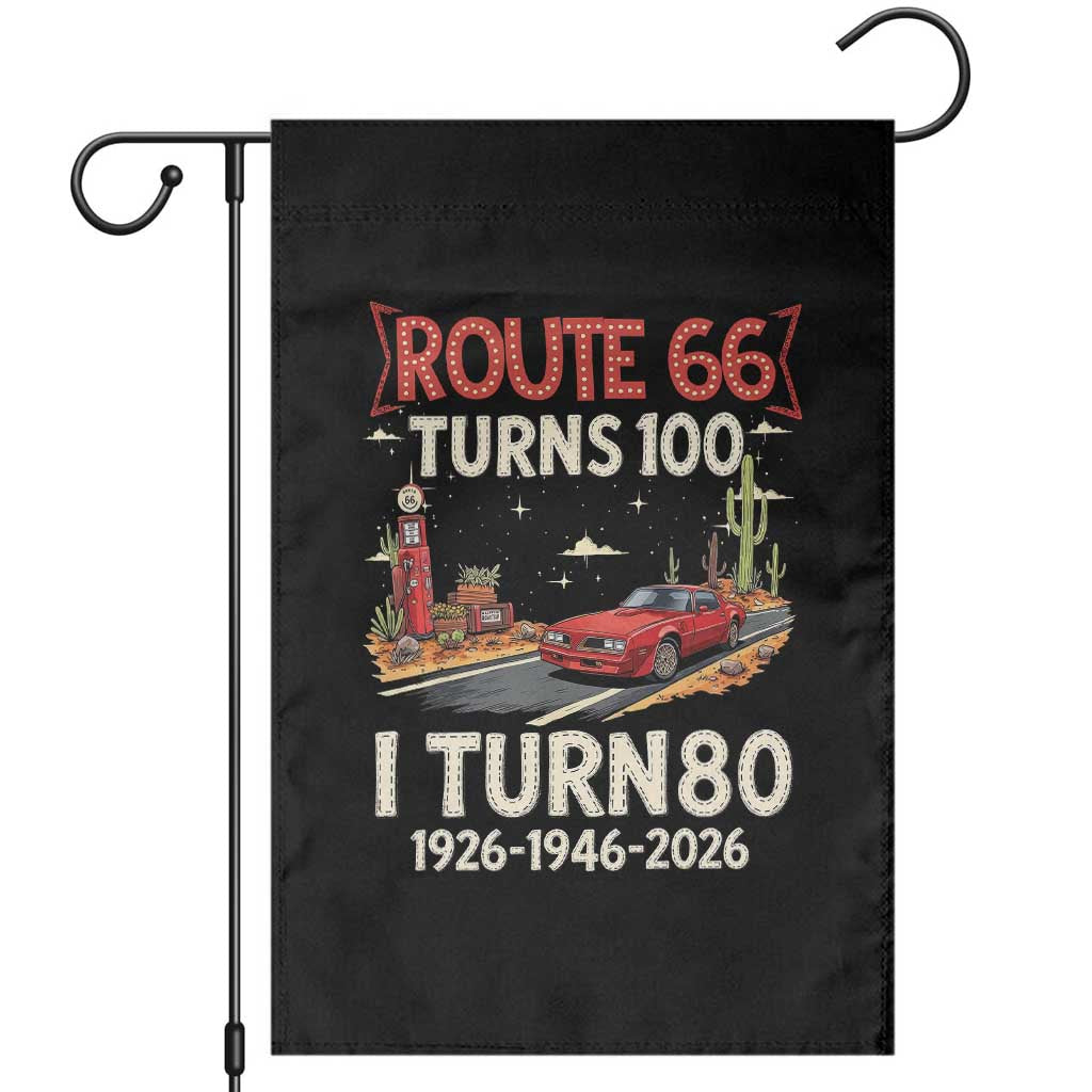 Route Highway 66 Turns 100 I Turn 80 Garden Flag Vintage 1946 Road Sign Classic Muscle Car Lover 80th Birthday Gift TS14 Black Print Your Wear