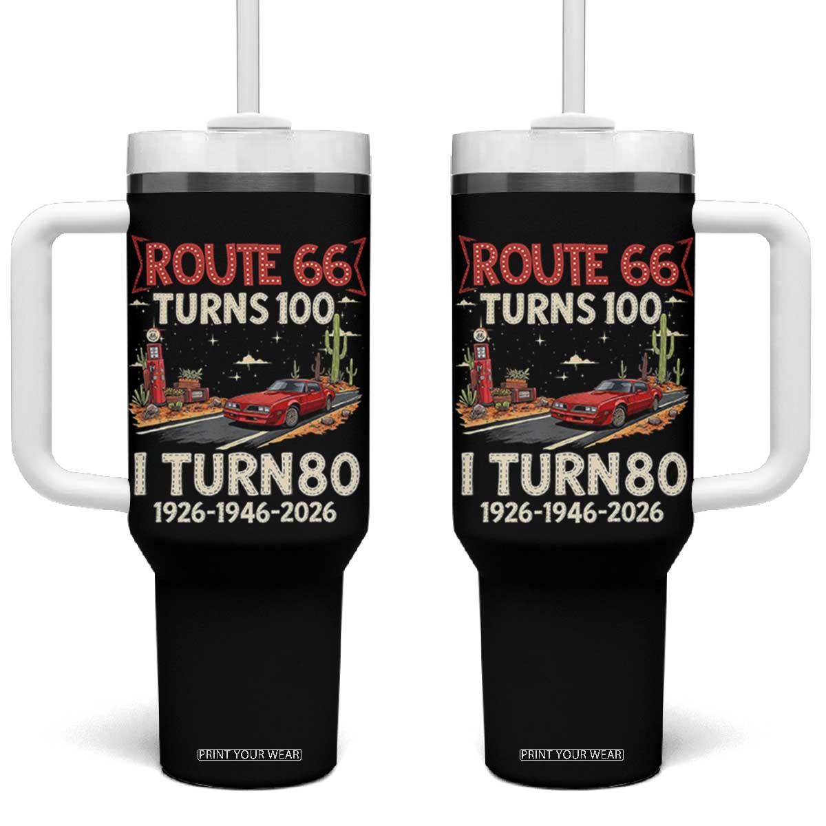 Route Highway 66 Turns 100 I Turn 80 Tumbler With Handle Vintage 1946 Road Sign Classic Muscle Car Lover 80th Birthday Gift TS14 One Size: 40 oz Black Print Your Wear
