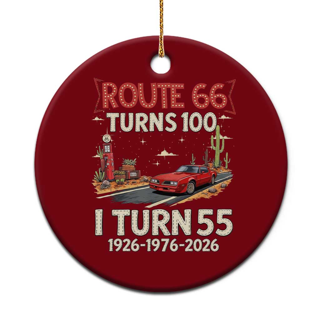 Route Highway 66 Turns 100 I Turn 55 Ceramic Ornament Vintage 1971 Road Sign Classic Muscle Car Lover 55th Birthday Gift TS14 1pc Red Print Your Wear
