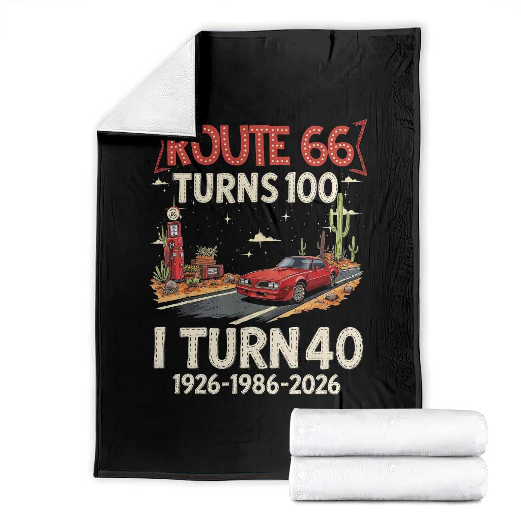 Route Highway 66 Turns 100 I Turn 40 Throw Blanket Vintage 1986 Road Sign Classic Muscle Car Lover 40th Birthday Gift TS14 Black Print Your Wear