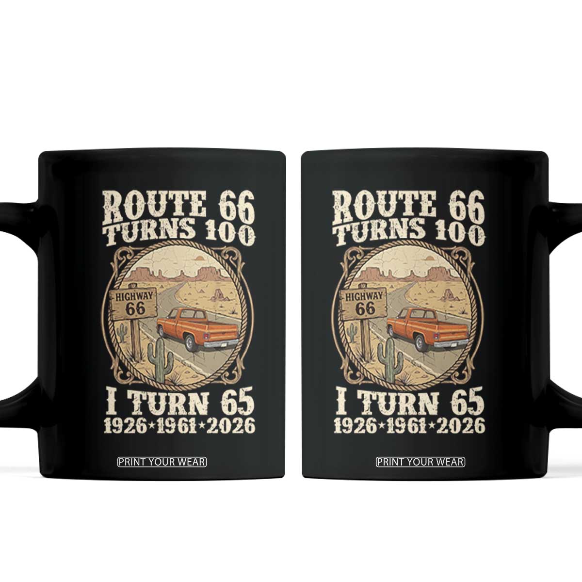Route Highway 66 Turns 100 I Turn 65 Coffee Mug Vintage 1961 Road Sign Classic Pickup Truck Lover 65th Birthday Gift TS14 Black Print Your Wear