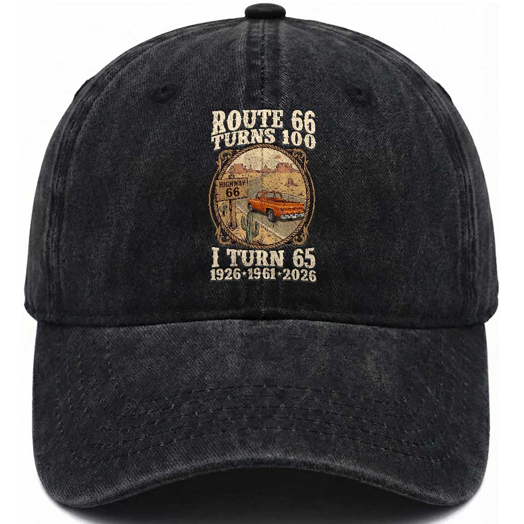Route Highway 66 Turns 100 I Turn 65 Washed Cotton Baseball Cap Vintage 1961 Road Sign Classic Pickup Truck Lover 65th Birthday Gift TS14 Print Your Wear