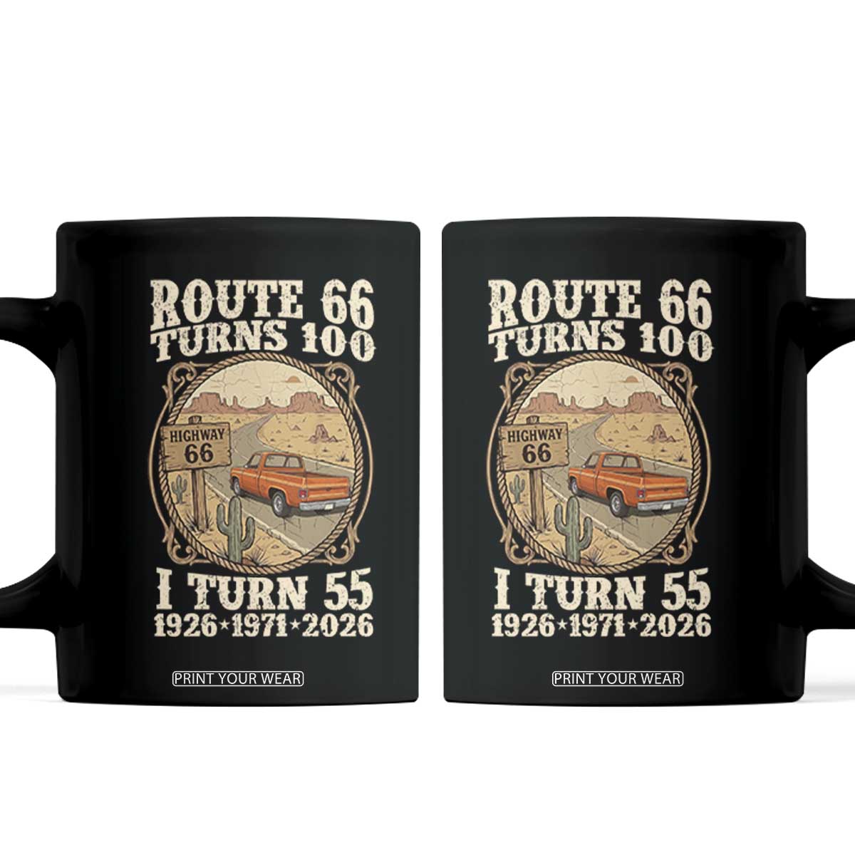 Route Highway 66 Turns 100 I Turn 55 Coffee Mug Vintage 1971 Road Sign Classic Pickup Truck Lover 55th Birthday Gift TS14 Black Print Your Wear