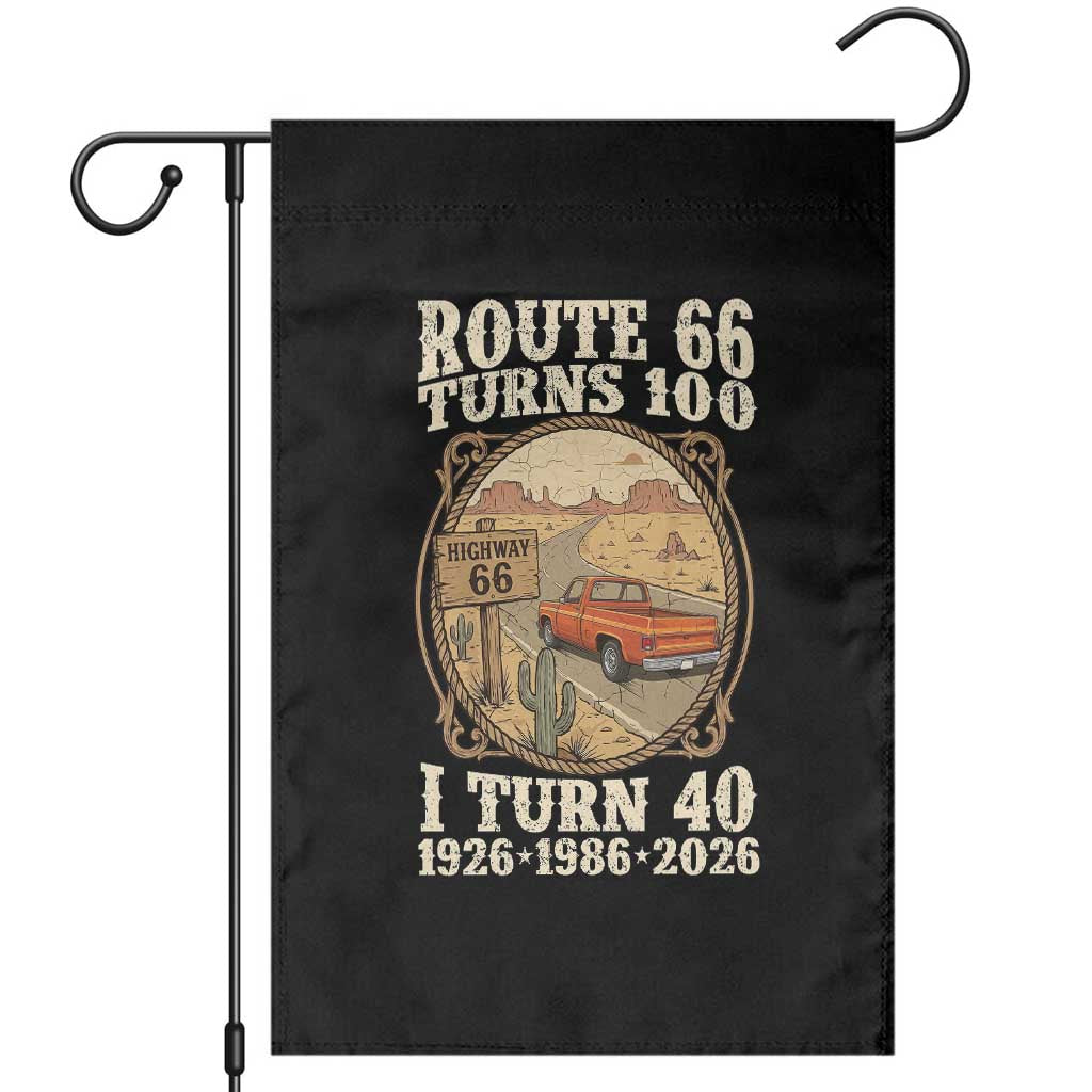 Route Highway 66 Turns 100 I Turn 40 Garden Flag Vintage 1986 Road Sign Classic Pickup Truck Lover 40th Birthday Gift TS14 Black Print Your Wear