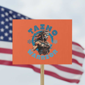 Taino Warrior Boricua Boriken Pride Indigenous Puerto Rican Protest Sign TS14 Horizontal 18" × 24" Orange Print Your Wear