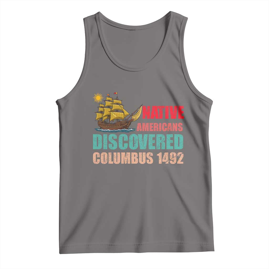 Native American Discovered Columbus 1492 Tank Top Indigenous People TS14 Deep Heather Print Your Wear