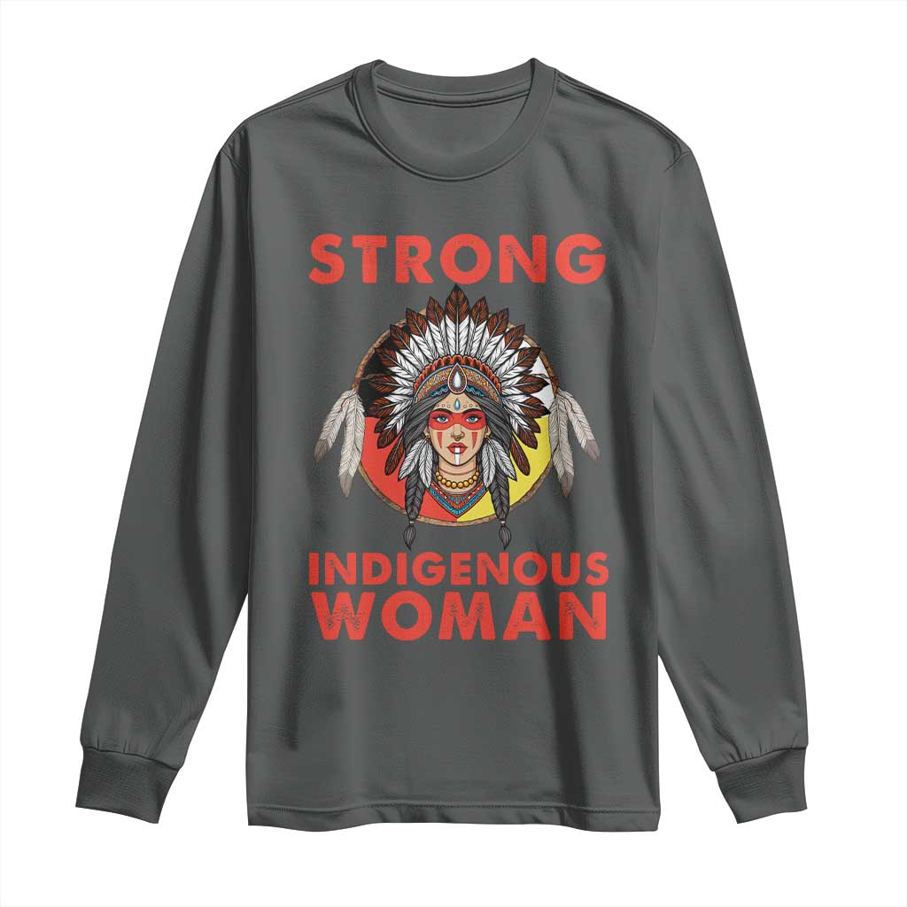 MMIW Native American Strong Indigenous Woman Long Sleeve Shirt TS14 Dark Heather Print Your Wear