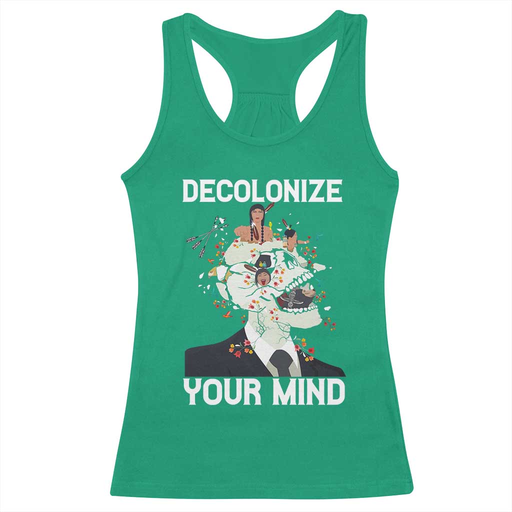 Indigenous People Native American Racerback Tank Top Decolonize Your Mind TS14 Irish Green Print Your Wear