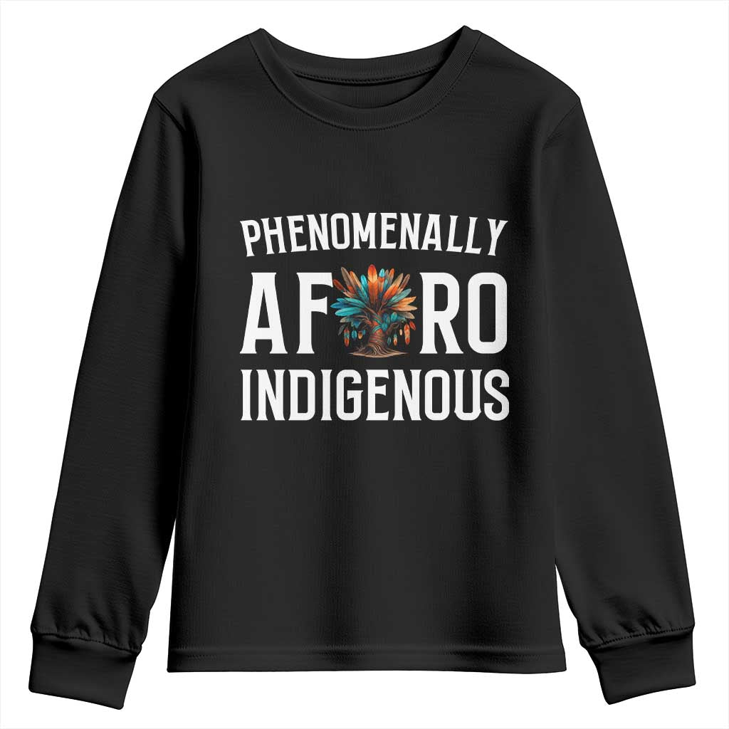Afro Indigenous Native Pride Phenomenally Indigenous People Youth Sweatshirt TS14 Black Print Your Wear