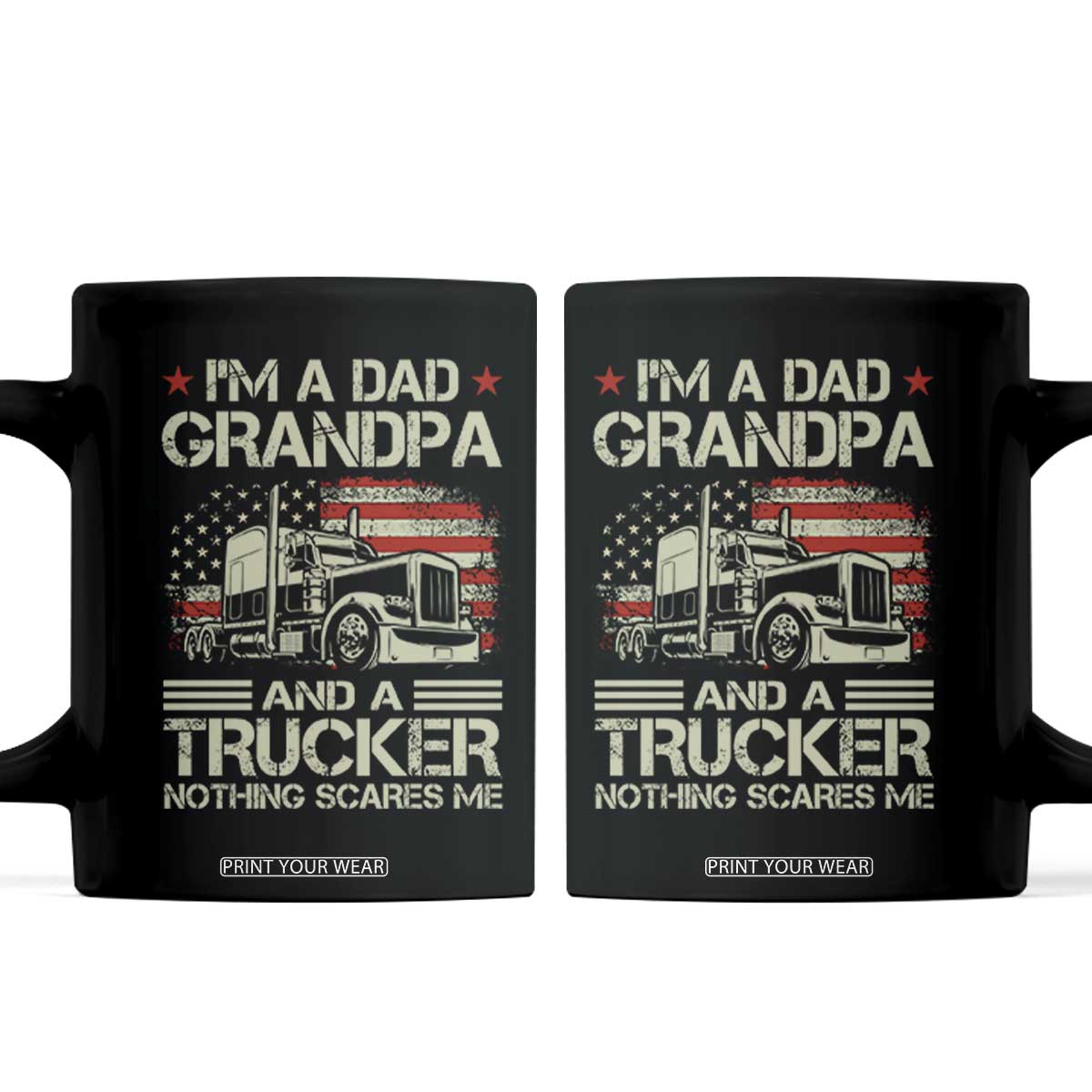 Grandpa Classic Car Patriotic American Flag 4th of July Coffee Mug I'm Dad Grandpa And A Trucker Nothing Scares Me
