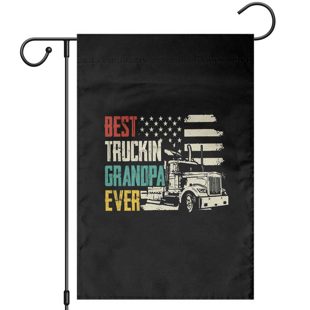 Best Truckin Grandpa Ever USA Flag Semi Truck Driver Gift Garden Flag
