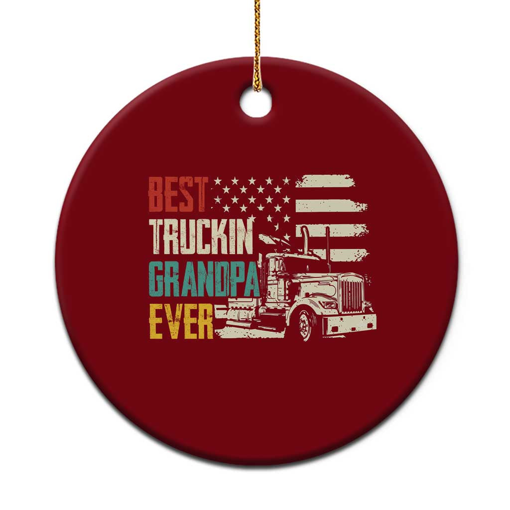 Best Truckin Grandpa Ever USA Flag Semi Truck Driver Gift Ceramic Ornament