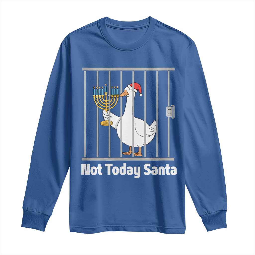 Funny Goose Hanukkah Chanukah Long Sleeve Shirt Not Today Santa TS14 Royal Blue Print Your Wear
