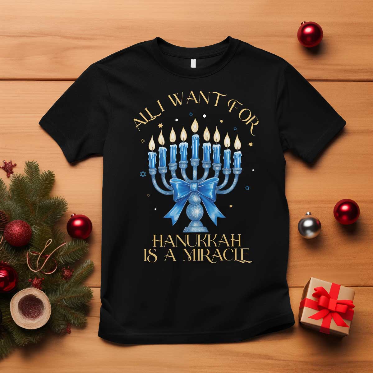 Funny Hanukkah T Shirt All I Want For Chanukkah Is A Miracle TS14 Black Print Your Wear