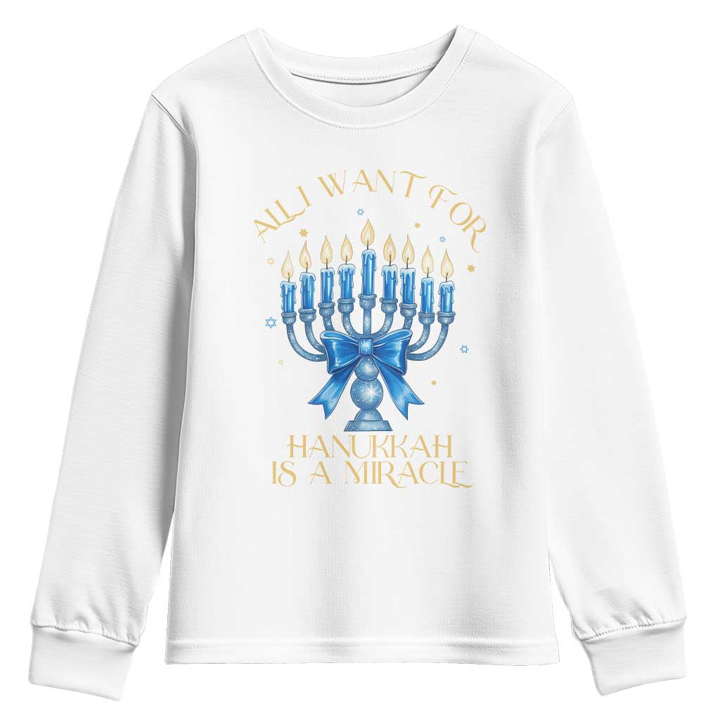 Funny Hanukkah Youth Sweatshirt All I Want For Chanukkah Is A Miracle TS14 White Print Your Wear