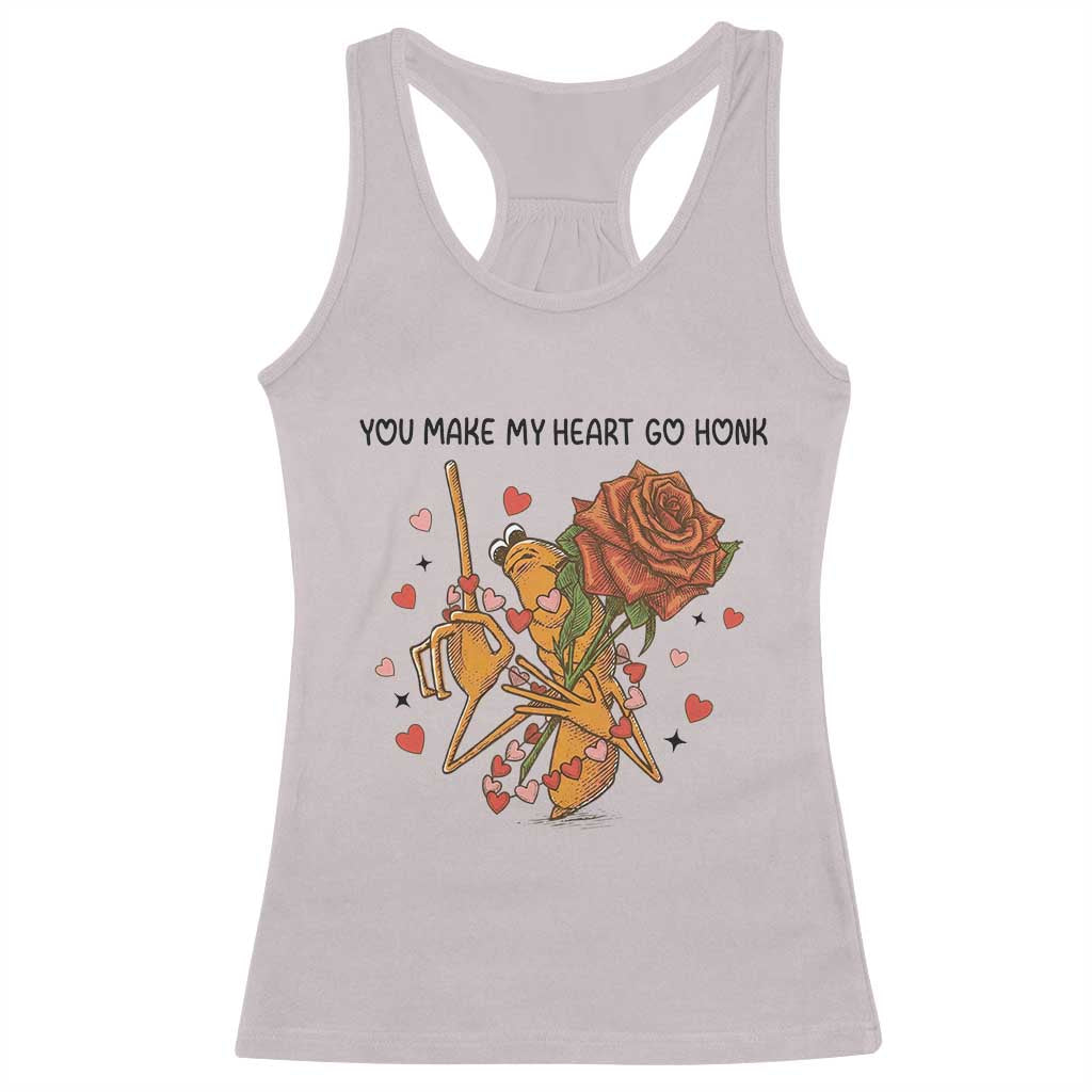 Marcus The Worm Valentine Meme Racerback Tank Top You Make My Heart Go Honk TS14 Ice Gray Print Your Wear