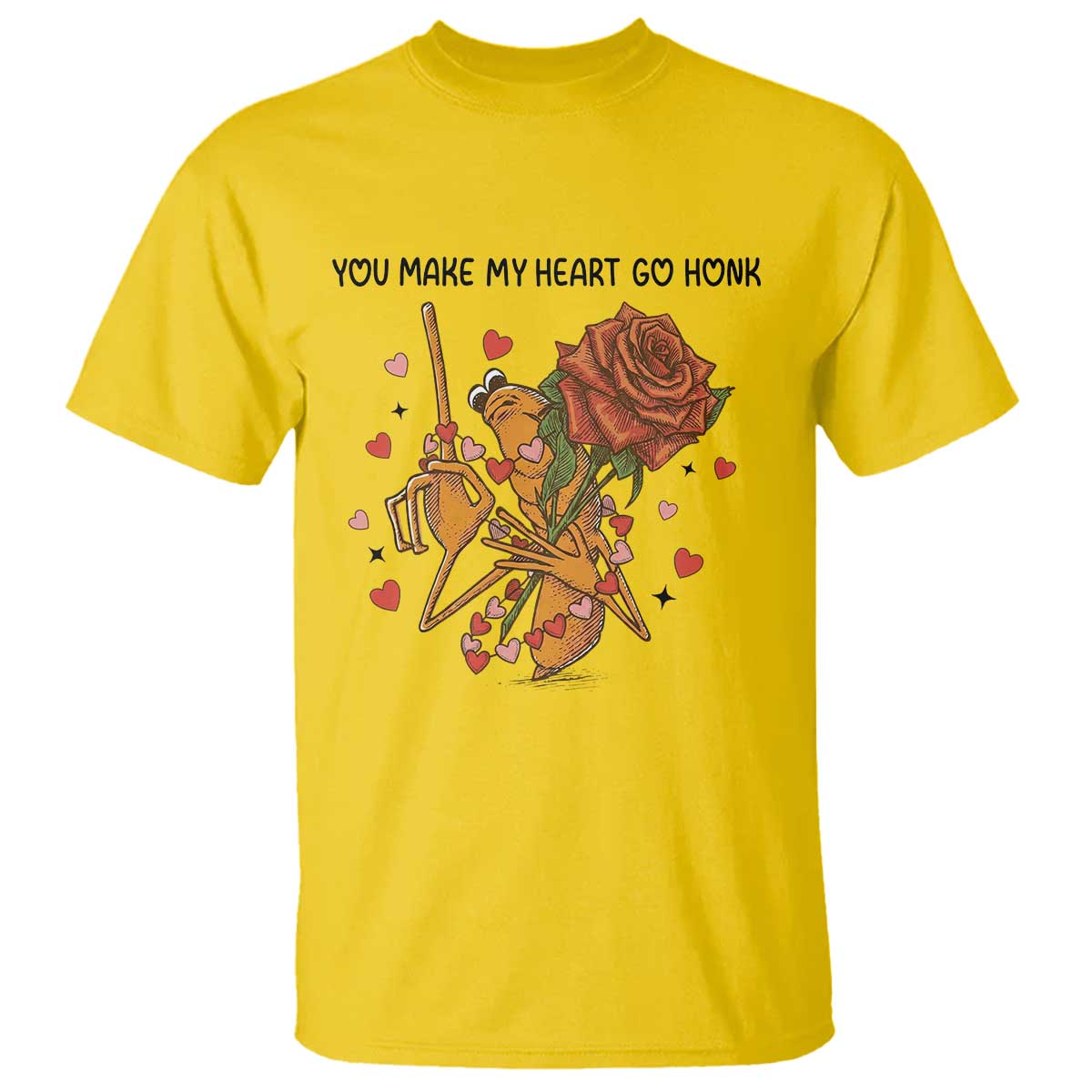 Marcus The Worm Valentine Meme T Shirt You Make My Heart Go Honk TS14 Daisy Print Your Wear