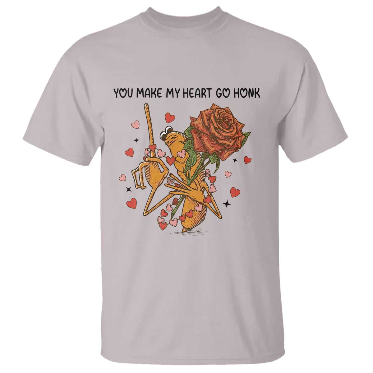 Marcus The Worm Valentine Meme T Shirt You Make My Heart Go Honk TS14 Ice Gray Print Your Wear