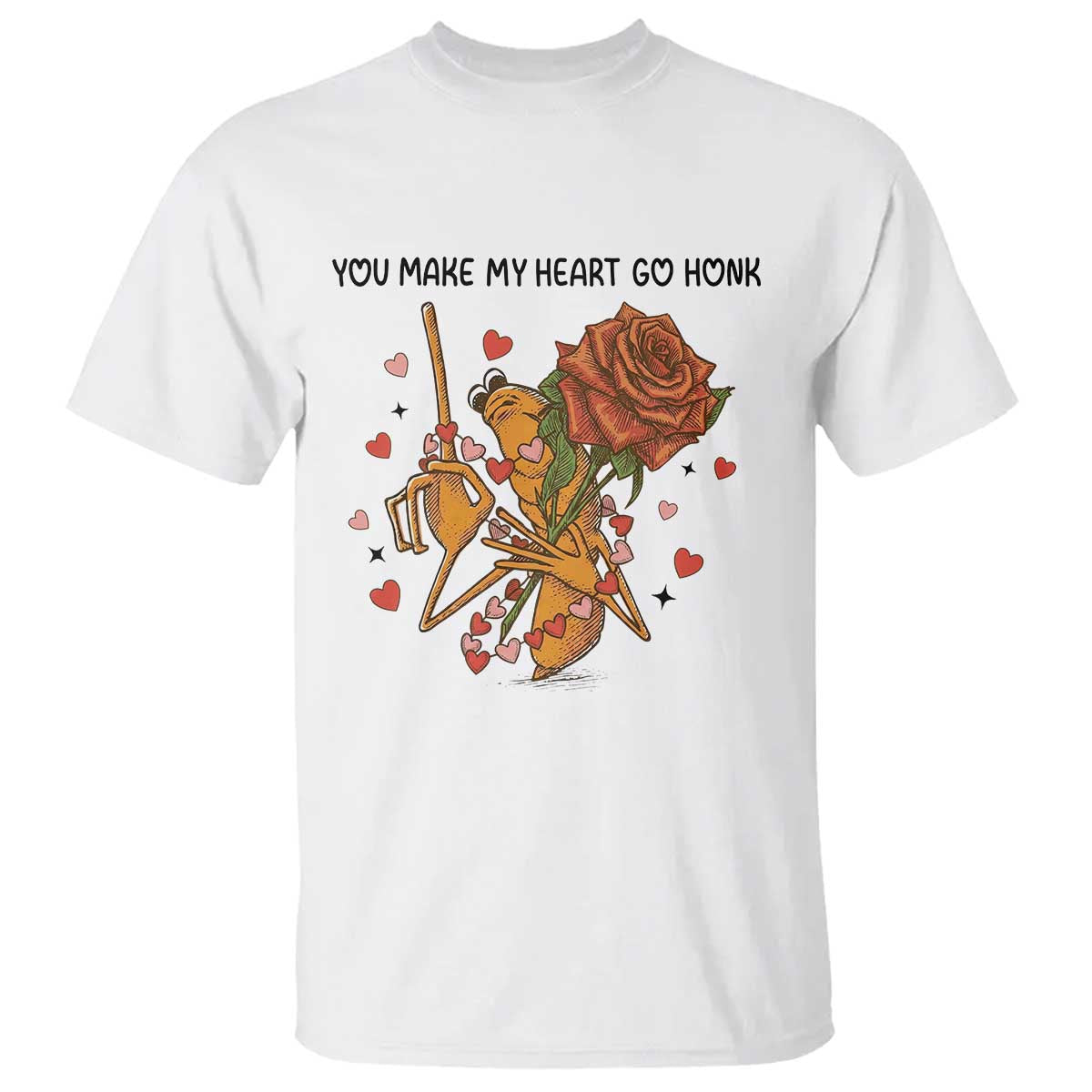Marcus The Worm Valentine Meme T Shirt You Make My Heart Go Honk TS14 White Print Your Wear