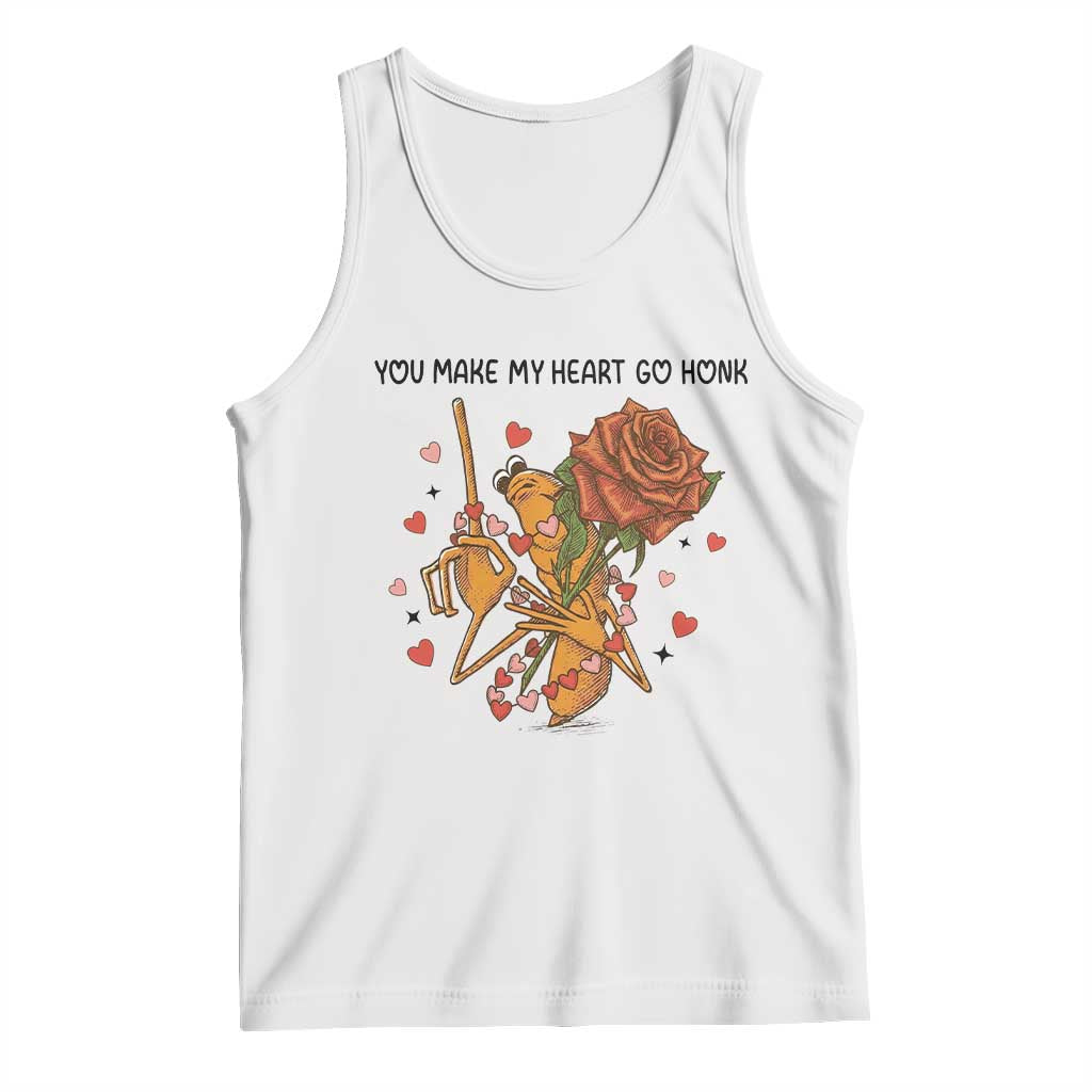 Marcus The Worm Valentine Meme Tank Top You Make My Heart Go Honk TS14 White Print Your Wear