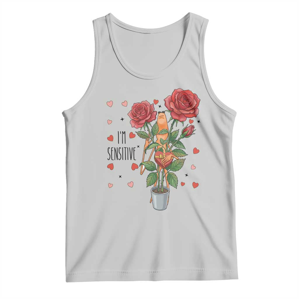 Marcus The Worm Valentine Meme Tank Top I Am Senstive TS14 Ash Print Your Wear