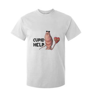 Marcus The Worm Valentine Meme T Shirt For Kid Cupid Help TS14 White Print Your Wear