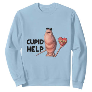 Marcus The Worm Valentine Meme Sweatshirt Cupid Help TS14 Light Blue Print Your Wear