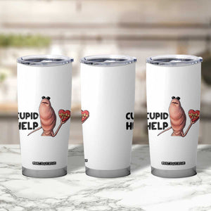 Marcus The Worm Valentine Meme Tumbler Cup Cupid Help TS14 Print Your Wear