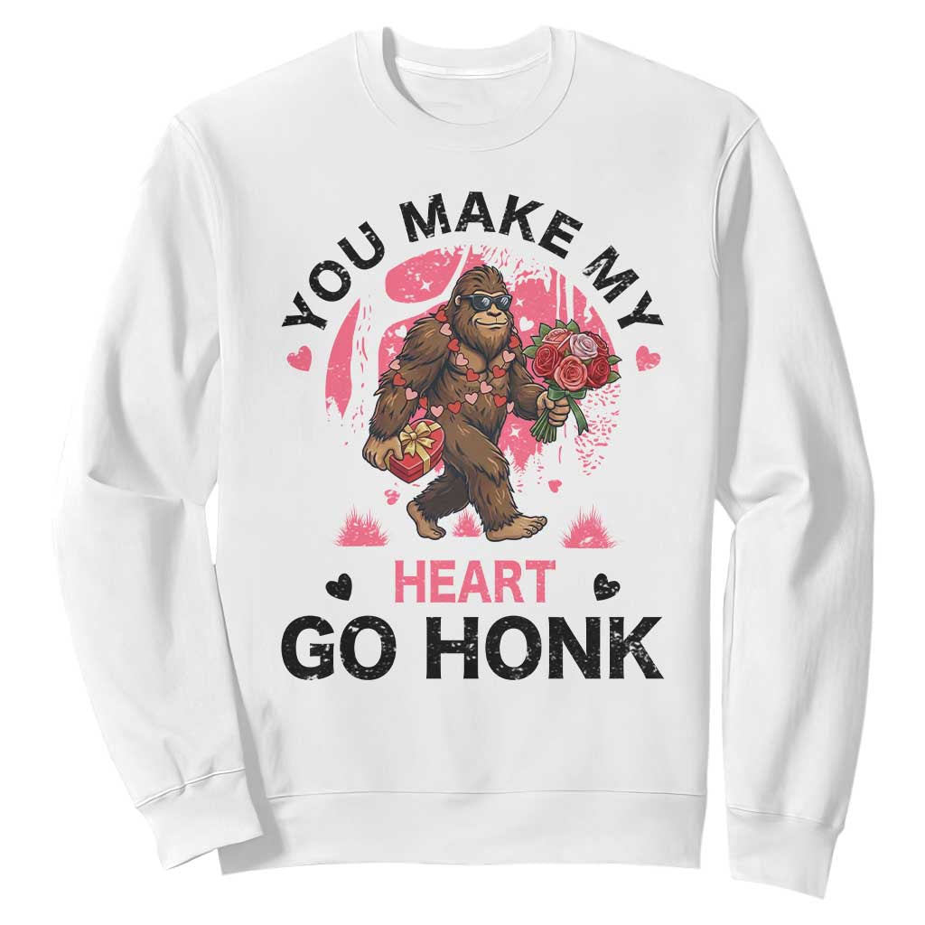 You Make My Heart Go Honk Sweatshirt Funny Bigfoot Valentine Meme TS14 White Print Your Wear