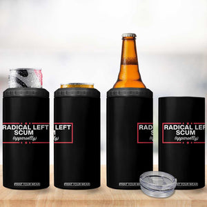 Radical Left Scum 4 in 1 Can Cooler Tumbler Political Sarcastic Quote TS14 Print Your Wear