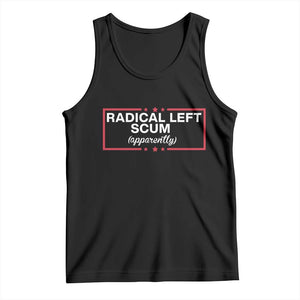 Radical Left Scum Tank Top Political Sarcastic Quote TS14 Black Print Your Wear