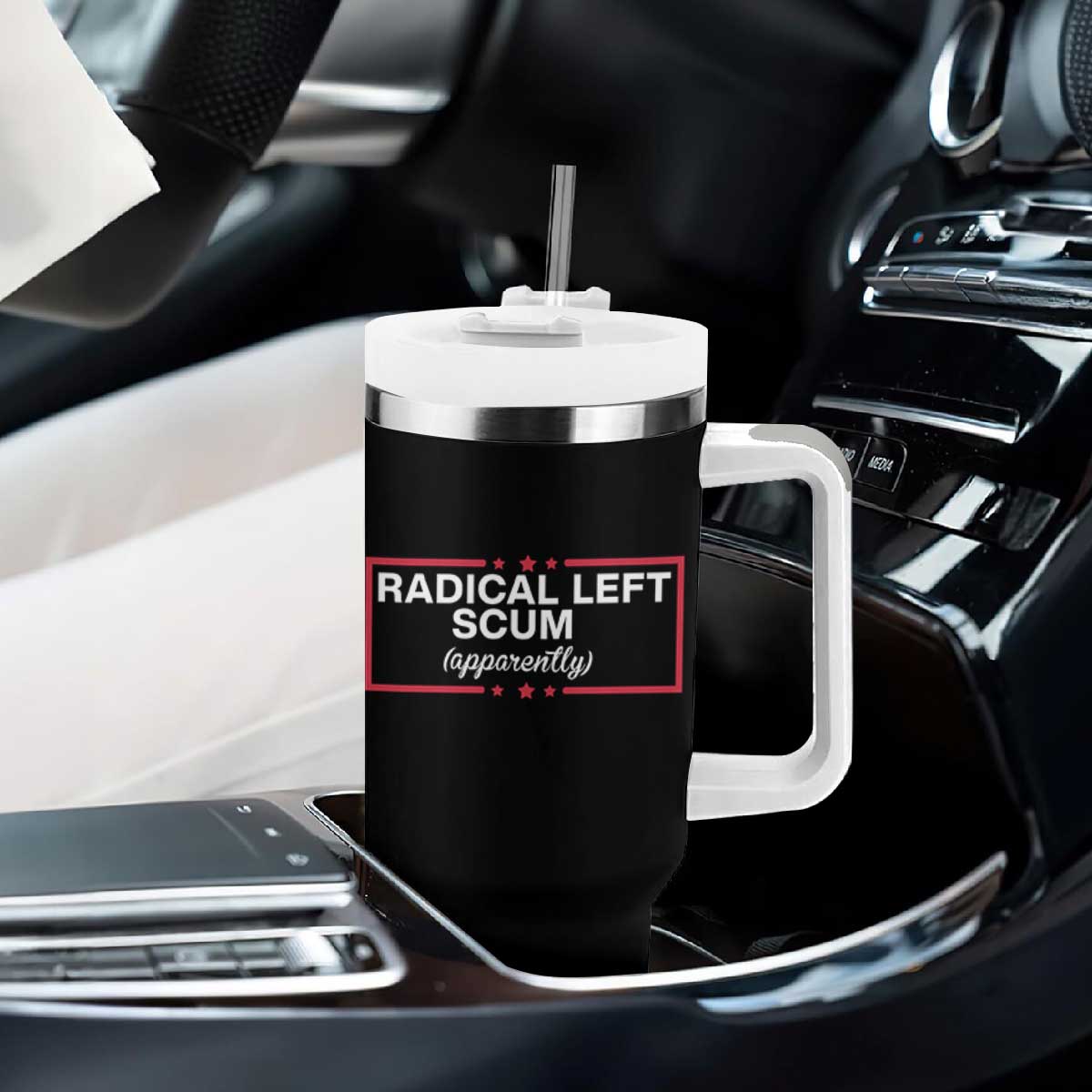 Radical Left Scum Tumbler With Handle Political Sarcastic Quote TS14 Print Your Wear