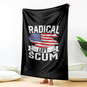 Radical Left Scum Throw Blanket Funny Political Quote American Flag TS14 Print Your Wear