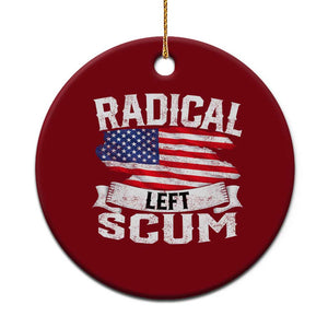 Radical Left Scum Ceramic Ornament Funny Political Quote American Flag TS14 1pc Red Print Your Wear