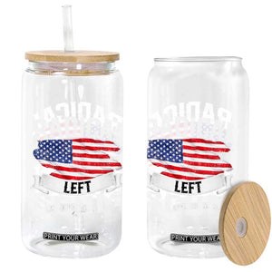 Radical Left Scum Glass Can Funny Political Quote American Flag TS14 Print Your Wear